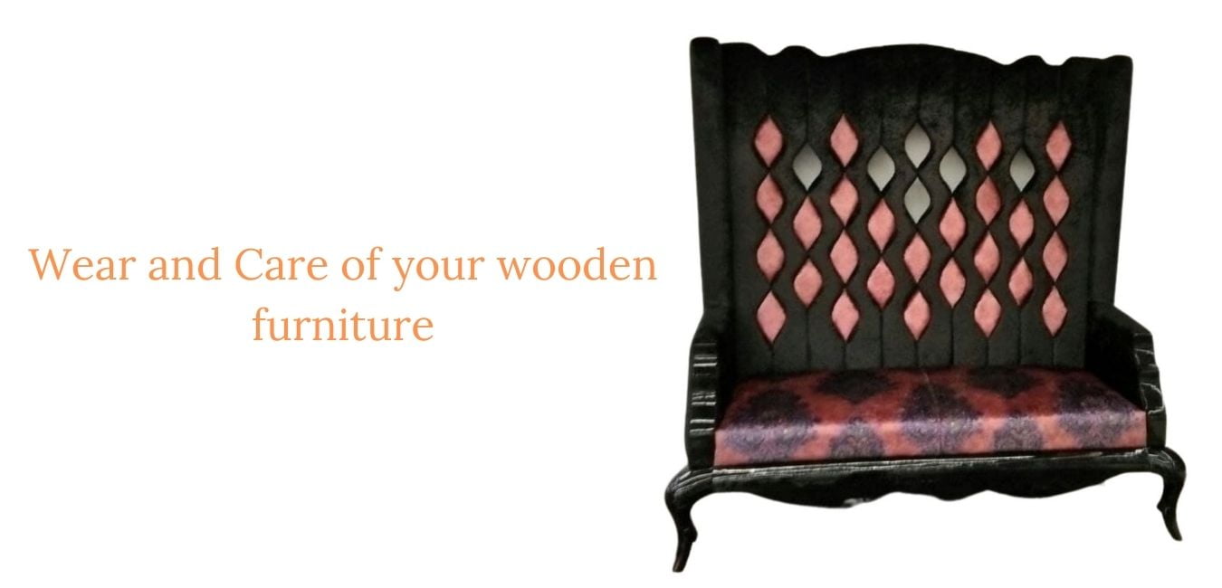 Best Wear and care of your wooden furniture